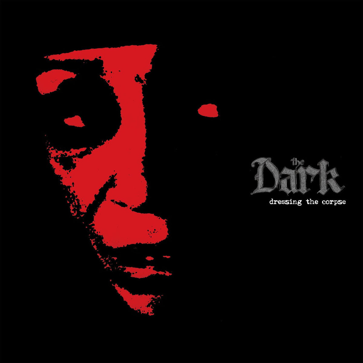 The Dark – Dressing the Corpse vinyl cover