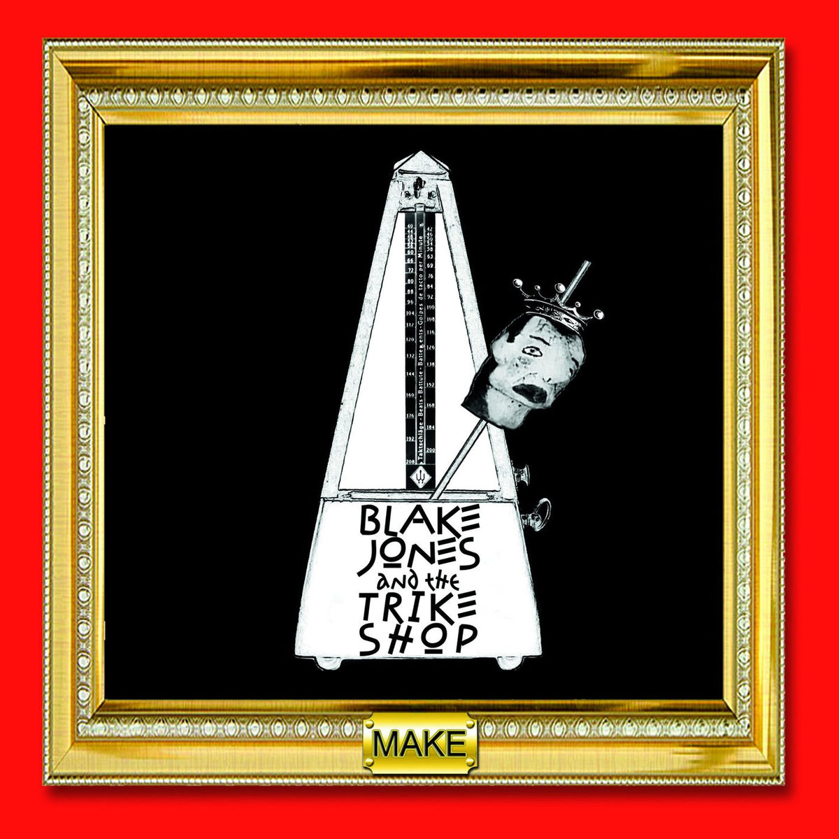 Blake Jones & The Trike Shop – Make vinyl record cover