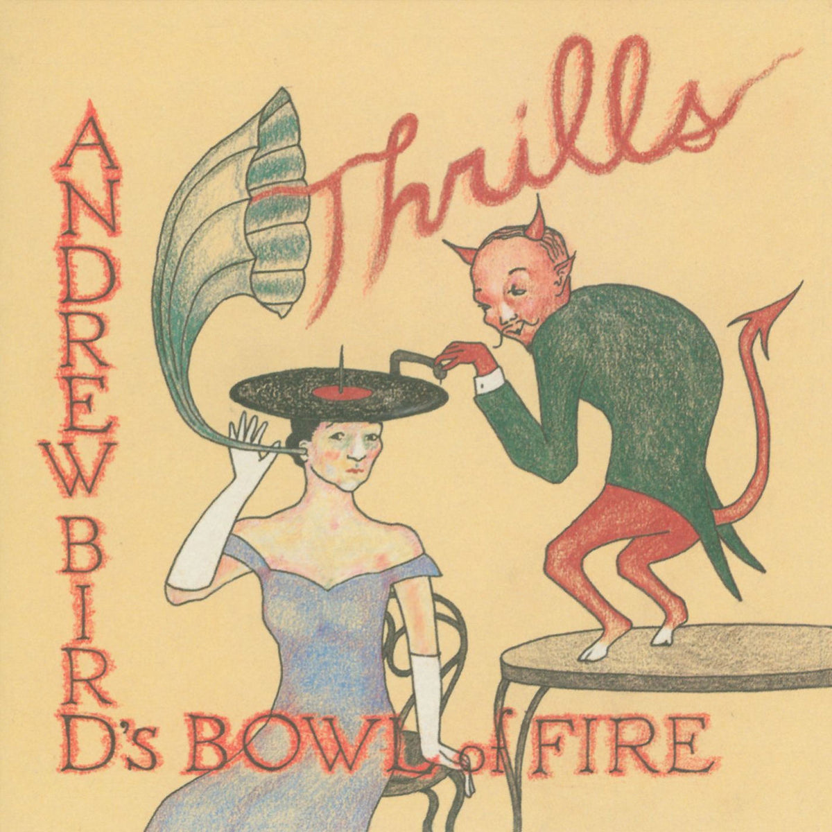 Andrew Birds Bowl Of Fire – Thrills [2LP] (GATEFOLD) vinyl record cover