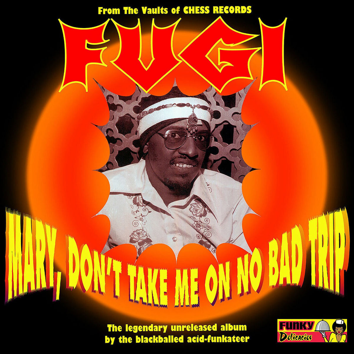 Fugi – Mary, Don't Take Me on No Bad Trip vinyl cover