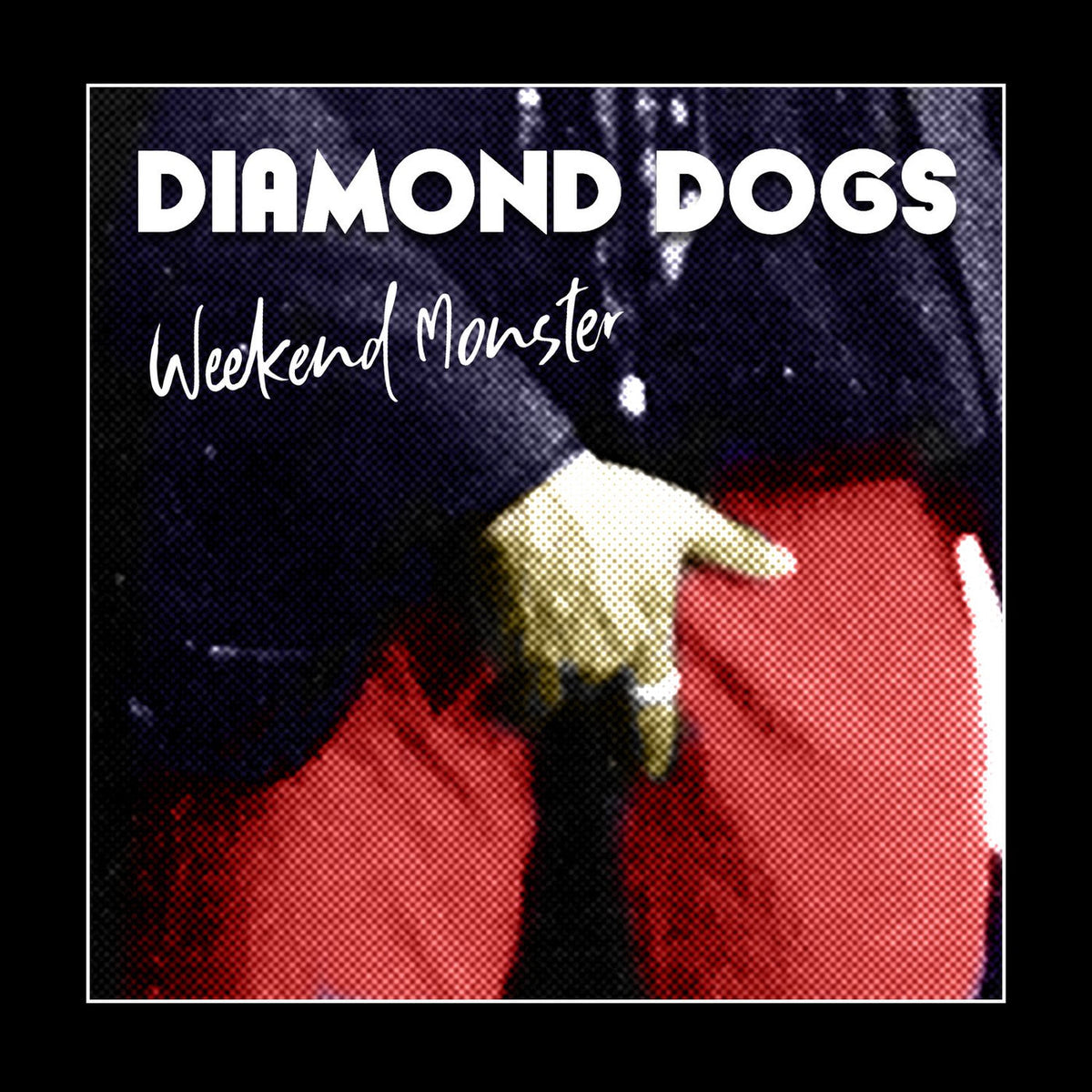 Diamond Dogs – Weekend Monster vinyl record cover