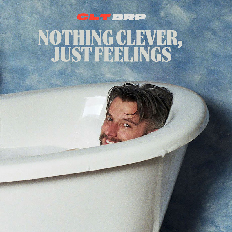 Clt Drp – Nothing Clever, Just Feelings vinyl record cover