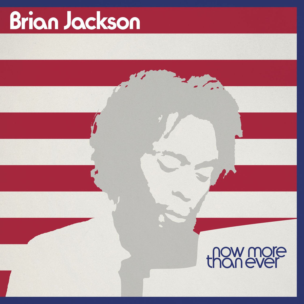 Brian Jackson – Now More Than Ever vinyl record cover