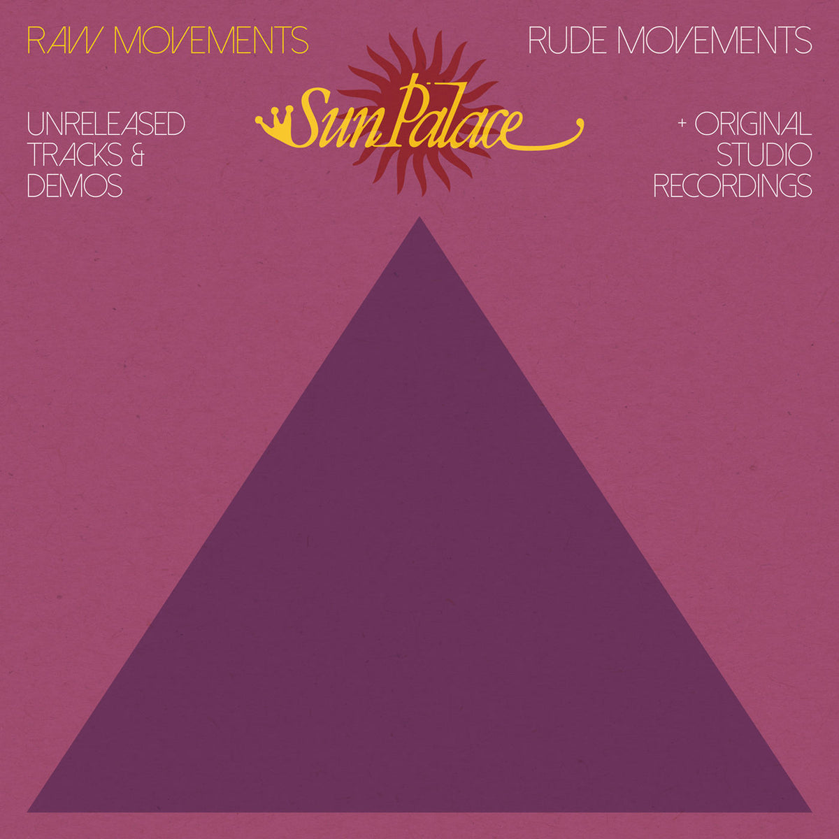 SunPalace – Raw Movements | Rude Movements vinyl cover