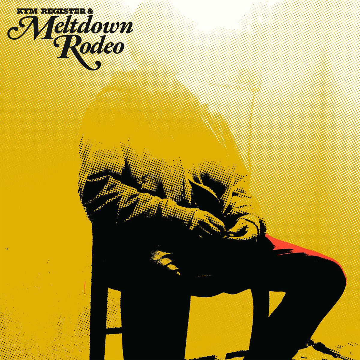 Kym Register + Meltdown Rodeo – Meltdown Rodeo vinyl cover