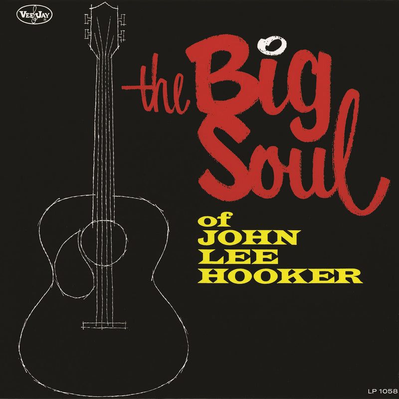 John Lee Hooker – The Big Soul of John Lee Hooker (+4 Bonus Tracks) vinyl record cover