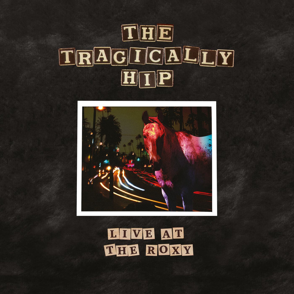 The Tragically Hip – Live At The Roxy, Los vinyl record cover