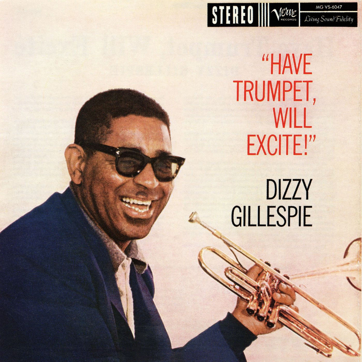 Dizzy Gillespie – Have Trumpet, Will Excite vinyl record cover
