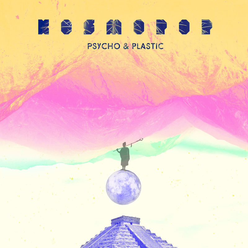 Psycho & Plastic – Kosmopop vinyl record cover