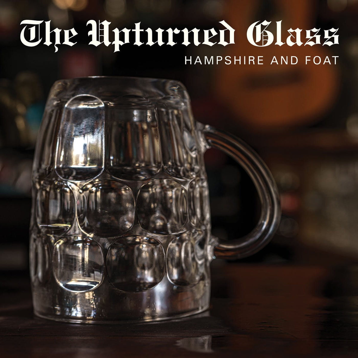 Hampshire And Foat – The Upturned Glass [LP] vinyl record cover