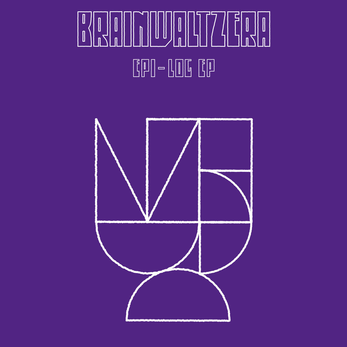 Brainwaltzera – Epi-Log EP vinyl cover