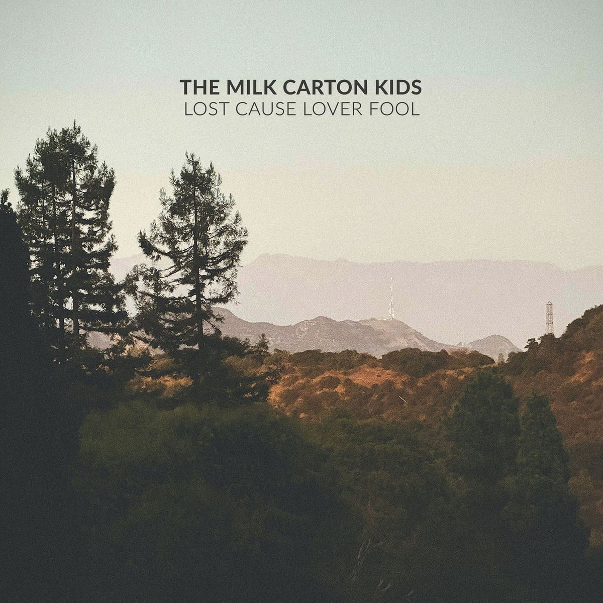 The Milk Carton Kids – Lost Cause Lover Fool vinyl record cover