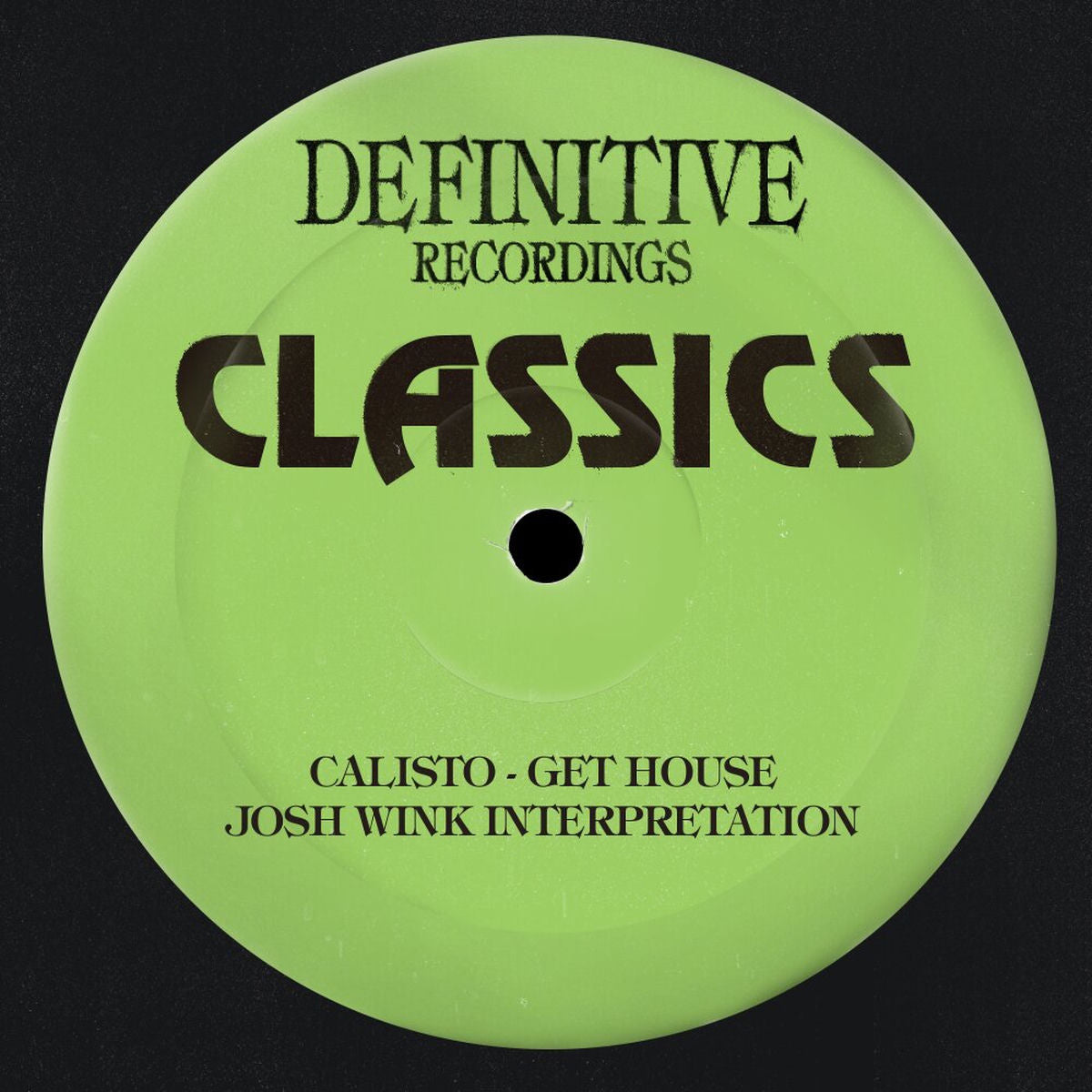 Calisto – Get House (Josh Wink Interpretation) vinyl cover