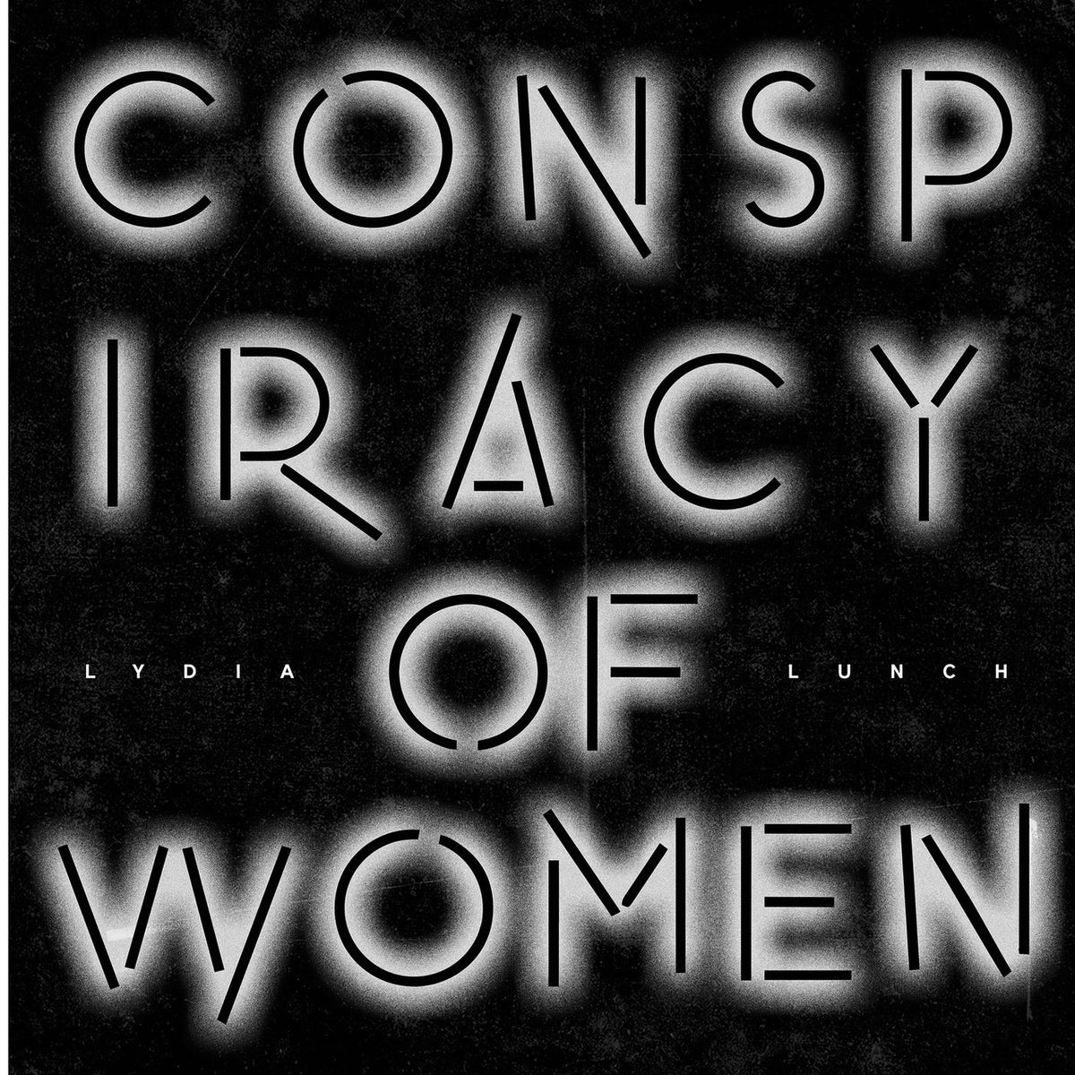 Lydia Lunch – Conspiracy of Women vinyl cover