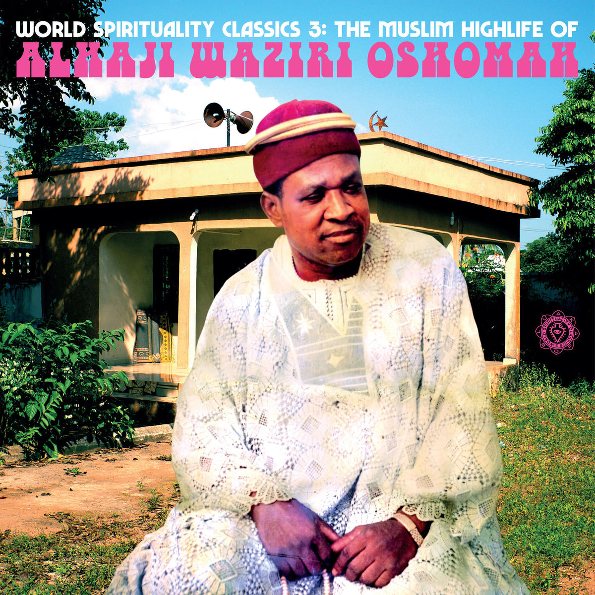 Alhaji Waziri Oshomah – World Spirituality Classics 3: The Muslim Highlife Of Alhaji Waziri Oshomah [LP] (GATEFOLD) vinyl record cover