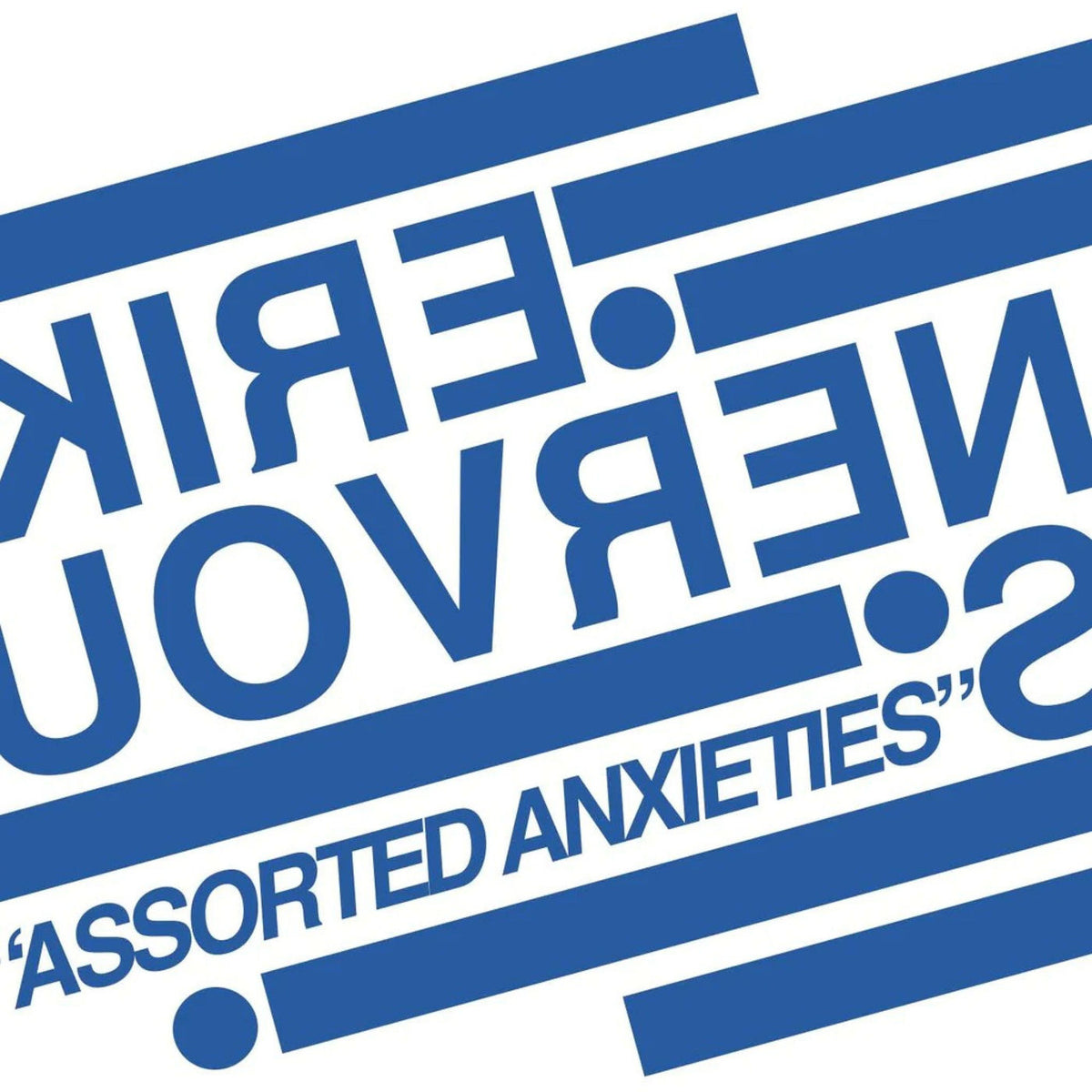 Erik Nervous – Assorted Anxieties vinyl cover