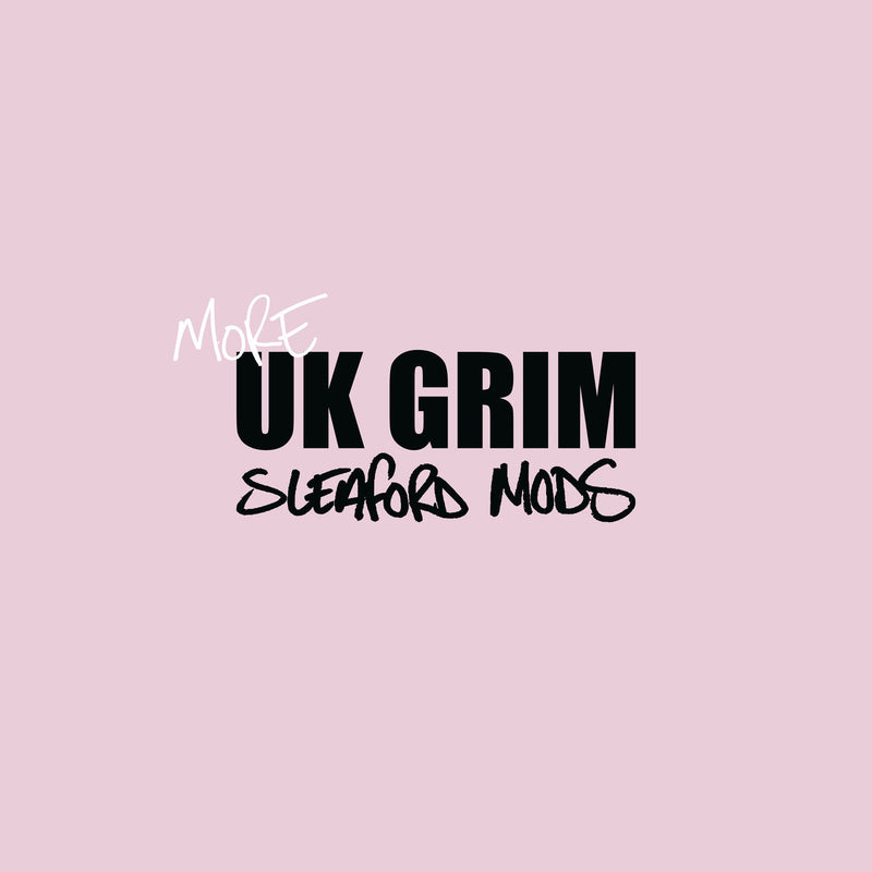 Sleaford Mods – More UK GRIM vinyl record cover