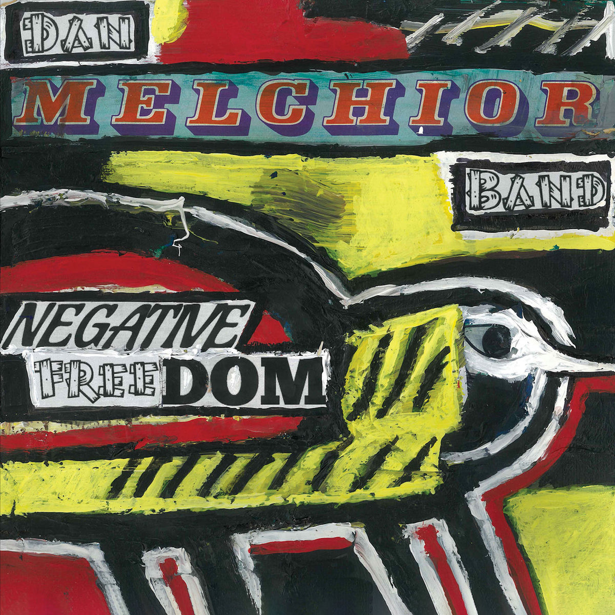 Dan Melchior Band – Negative Freedom vinyl record cover