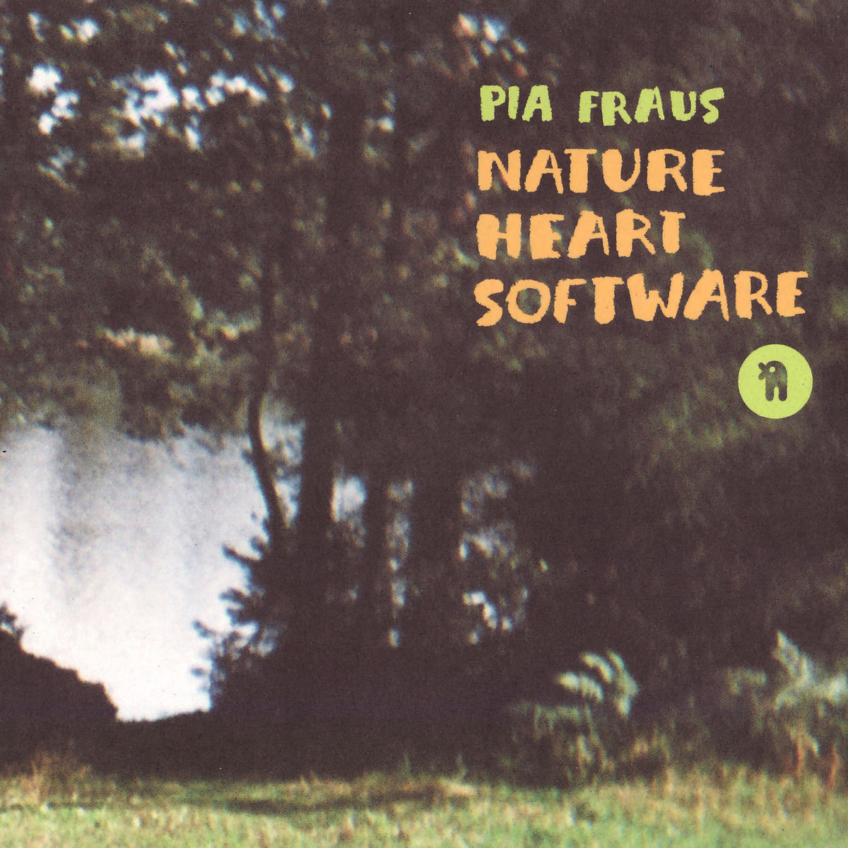 Pia Fraus – Nature Heart Software vinyl cover