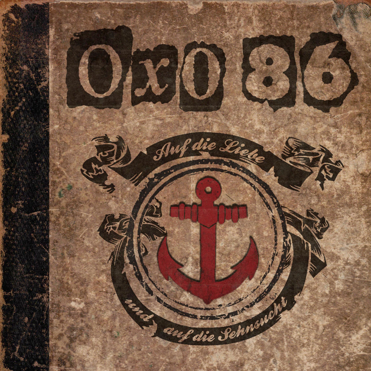 Oxo 86 – Auf die Liebe und auf die Sehnsucht vinyl record cover