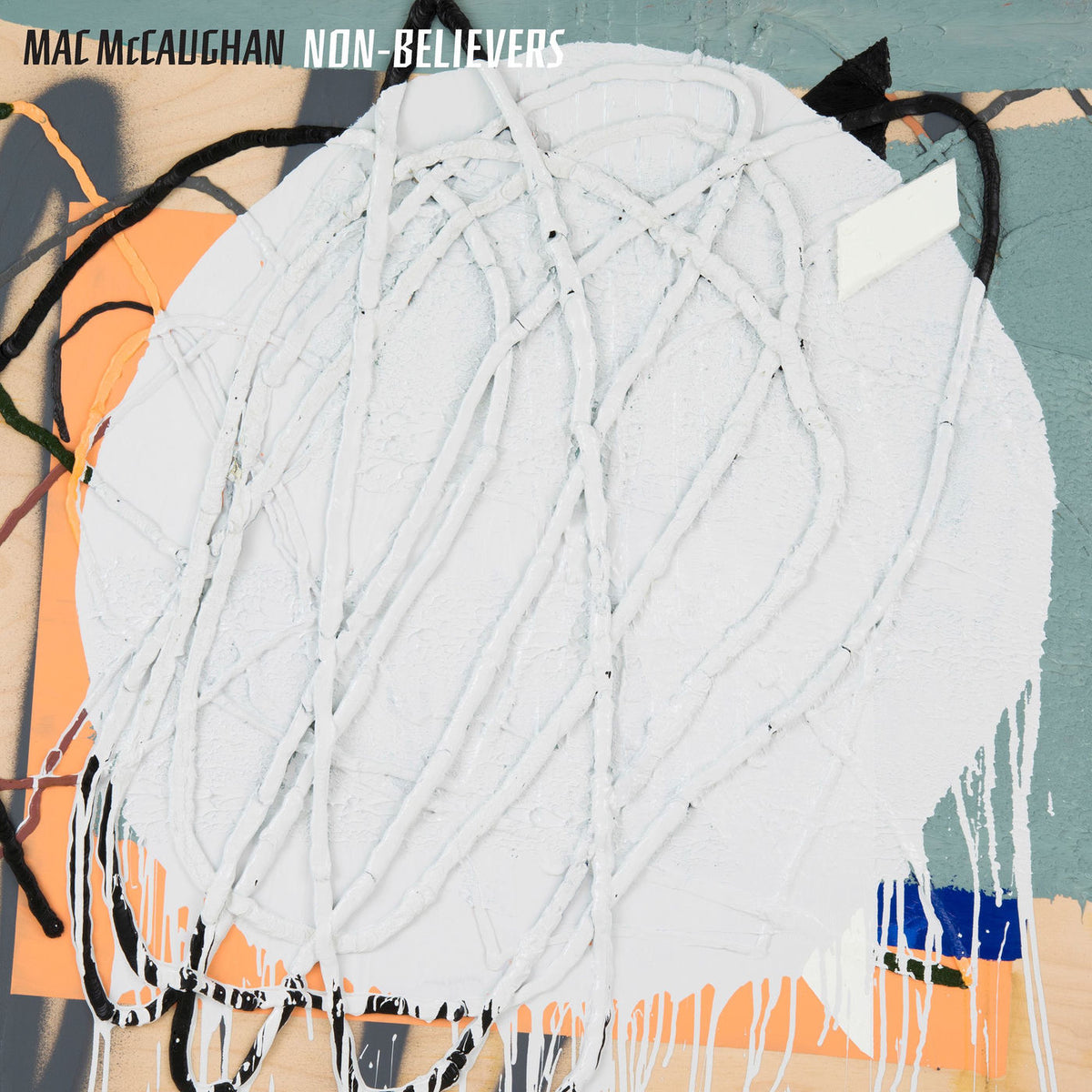 MAC MCCAUGHAN – Non-Believers vinyl cover