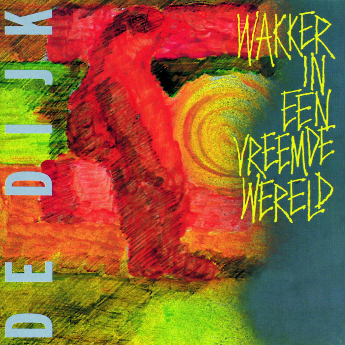 De Dijk – Wakker In Een Vreemde ... vinyl record cover