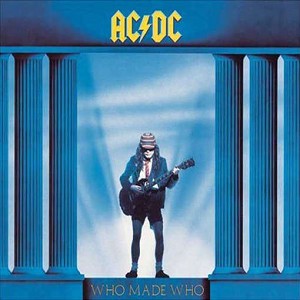Ac/Dc – Who Made Who vinyl record cover