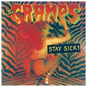 The Cramps – Stay Sick! vinyl record cover