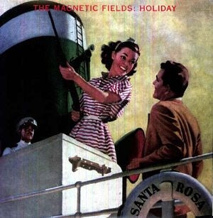 THE MAGNETIC FIELDS — HOLIDAY — record image 1