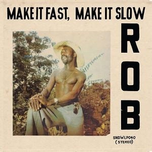Rob – Make It Fast, Make It Slow vinyl record cover