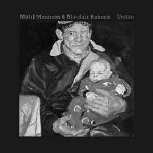 ALASDAIR ROBERTS & MAIRI MORRISON — URSTAN — record image 1