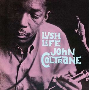John Coltrane – Lush Life vinyl record cover