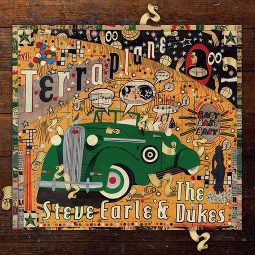 STEVE EARLE & THE DUKES — Terraplane