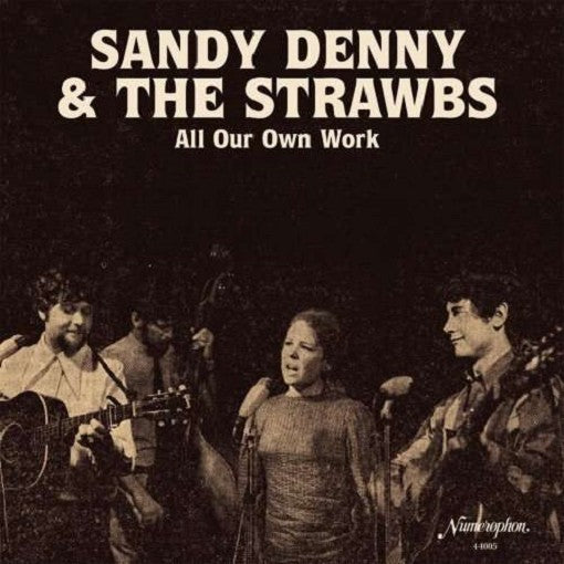 SANDY DENNY & THE STRAWBS — ALL OUR OWN WORK — record image 1