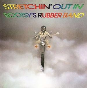 Bootsy's Rubber Band – Stretchin' Out in Bootsy's Rubber Band vinyl record cover