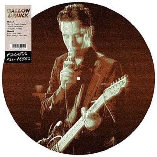 GALLON DRUNK — ACCESS ALL AREAS — record image 1