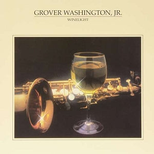 Grover Washington Jr. – Winelight vinyl record cover