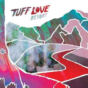 Tuff Love – Resort vinyl record cover