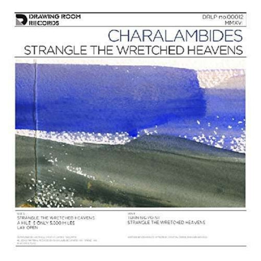 CHARALAMBIDES — Strangle The Wretched Heavens — record image 1