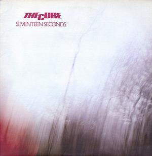 The Cure – Seventeen Seconds vinyl record cover