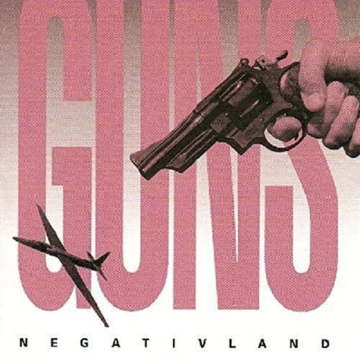NEGATIVLAND — NEGATIVLAND  GUNS (EP) — record image 1