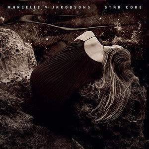 Marielle V Jakobsons – Star Core vinyl record cover