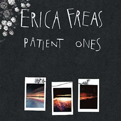 ERICA FREAS — Patient Ones — record image 1