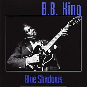 B.B. King – Blue Shadows vinyl record cover
