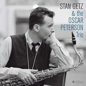 Stan Getz & The Oscar Peterson Trio – Stan Getz & the Oscar Peterson Trio vinyl record cover