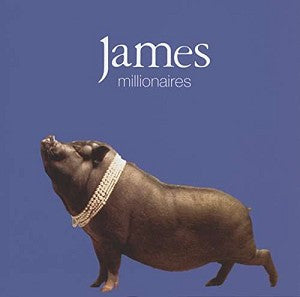 James – Millionaires vinyl record cover