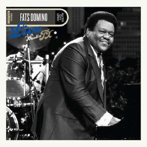 FATS DOMINO — Live From Austin. Tx