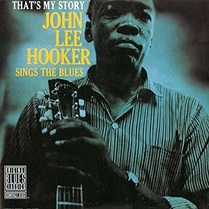 John Lee Hooker – That's My Story: John Lee Hooker Sings the Blues vinyl record cover