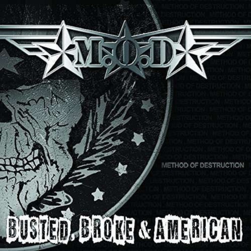 M.O.D — BUSTED BROKE AND AMERICAN — record image 1
