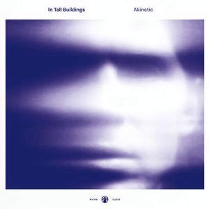 In Tall Buildings – Akinetic vinyl record cover